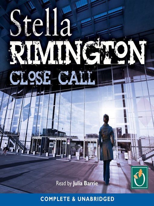 Title details for Close Call by Stella Rimington - Available
